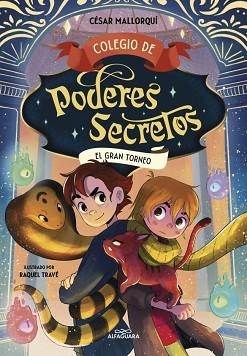 COLEGIO DE PODERES SECRETOS-4.EL GRAN TORNEO | 9788419507457 | MALLORQUÍ, CÉSAR | Libreria Geli - Librería Online de Girona - Comprar libros en catalán y castellano