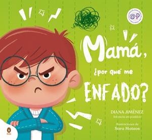 MAMÁ, ¿POR QUÉ ME ENFADO? | 9788410318199 | JIMÉNEZ, DIANA | Llibreria Geli - Llibreria Online de Girona - Comprar llibres en català i castellà