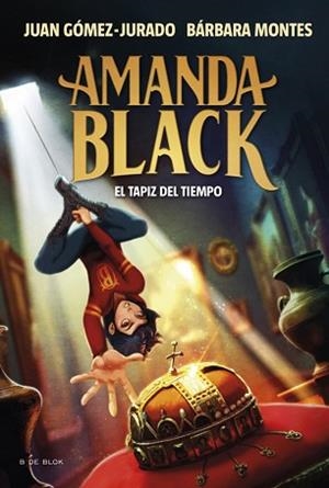 AMANDA BLACK-12.EL TAPIZ DEL TIEMPO | 9788410269859 | GÓMEZ-JURADO, JUAN/MONTES, BÁRBARA | Llibreria Geli - Llibreria Online de Girona - Comprar llibres en català i castellà