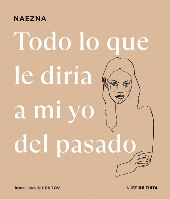 TODO LO QUE LE DIRÍA A MI YO DEL PASADO | 9788419514424 | NAEZNA | Libreria Geli - Librería Online de Girona - Comprar libros en catalán y castellano