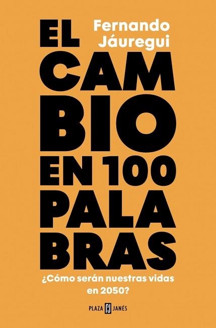 EL CAMBIO EN CIEN PALABRAS | 9788401033902 | JÁUREGUI, FERNANDO | Llibreria Geli - Llibreria Online de Girona - Comprar llibres en català i castellà