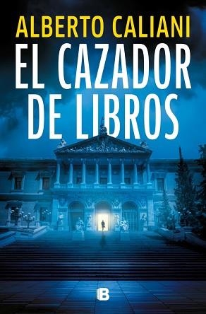 EL CAZADOR DE LIBROS | 9788466682275 | CALIANI, ALBERTO | Llibreria Geli - Llibreria Online de Girona - Comprar llibres en català i castellà