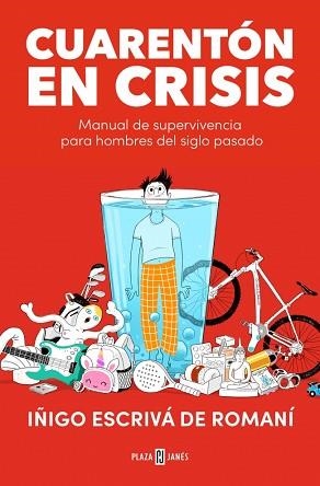 CUARENTÓN EN CRISIS | 9788401027499 | ESCRIVÁ DE ROMANÍ, IÑIGO | Llibreria Geli - Llibreria Online de Girona - Comprar llibres en català i castellà