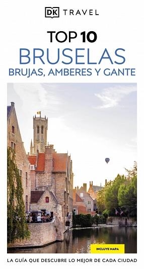 BRUSELAS,BRUJAS,AMBERES Y GANTE(GUÍAS VISUALES TOP 10.EDICIÓN 2025) | 9780241771969 | Llibreria Geli - Llibreria Online de Girona - Comprar llibres en català i castellà