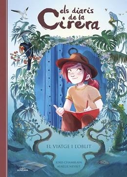 ELS DIARIS DE LA CIRERA-6.EL VIATGE I L'OBLIT | 9788410190986 | CHAMBLAIN, JORIS | Llibreria Geli - Llibreria Online de Girona - Comprar llibres en català i castellà
