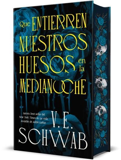 QUE ENTIERREN NUESTROS HUESOS EN LA MEDIANOCHE | 9788410085626 | SCHWAB, V. E. | Llibreria Geli - Llibreria Online de Girona - Comprar llibres en català i castellà