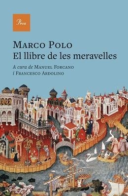 EL LLIBRE DE LES MERAVELLES | 9788410488311 | MARCO POLO/FORCANO, MANUEL/ARDOLINO, FRANCESCO | Llibreria Geli - Llibreria Online de Girona - Comprar llibres en català i castellà