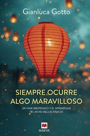 SIEMPRE OCURRE ALGO MARAVILLOSO | 9788410260917 | GOTTO, GIANLUCA | Libreria Geli - Librería Online de Girona - Comprar libros en catalán y castellano