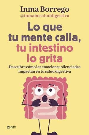 LO QUE TU MENTE CALLA,TU INTESTINO LO GRITA | 9788408303749 | BORREGO, INMACULADA | Libreria Geli - Librería Online de Girona - Comprar libros en catalán y castellano