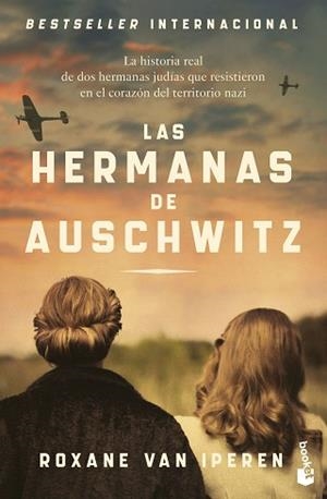 LAS HERMANAS DE AUSCHWITZ | 9788408304418 | IPEREN, ROXANE VAN | Libreria Geli - Librería Online de Girona - Comprar libros en catalán y castellano
