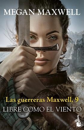 LAS GUERRERAS MAXWELL-9.LIBRE COMO EL VIENTO | 9788408304494 | MAXWELL, MEGAN | Llibreria Geli - Llibreria Online de Girona - Comprar llibres en català i castellà