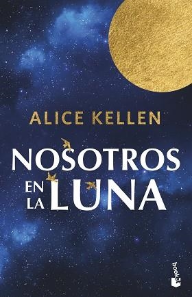 NOSOTROS EN LA LUNA | 9788408304883 | KELLEN, ALICE | Llibreria Geli - Llibreria Online de Girona - Comprar llibres en català i castellà