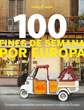 100 FINES DE SEMANA POR EUROPA | 9788408297772 | ANGOT, CLAIRE/BACQUET, RODOLPHE | Llibreria Geli - Llibreria Online de Girona - Comprar llibres en català i castellà