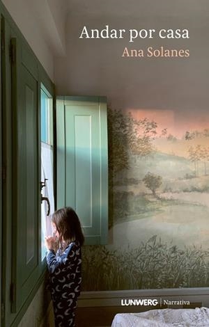 ANDAR POR CASA | 9788410378964 | SOLANES, ANA | Llibreria Geli - Llibreria Online de Girona - Comprar llibres en català i castellà