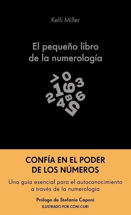 EL PEQUEÑO LIBRO DE LA NUMEROLOGÍA | 9788413444307 | MILLER, KELLI | Llibreria Geli - Llibreria Online de Girona - Comprar llibres en català i castellà