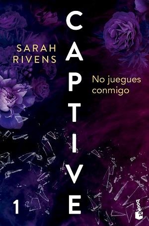 CAPTIVE.NO JUEGUES CONMIGO | 9788427054097 | RIVENS, SARAH | Llibreria Geli - Llibreria Online de Girona - Comprar llibres en català i castellà