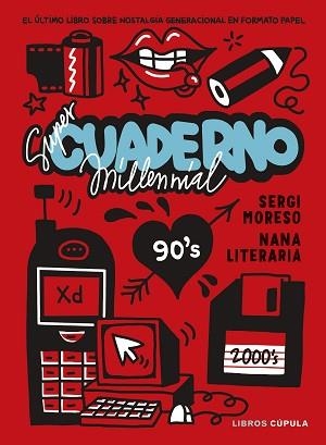SÚPER CUADERNO MILLENNIAL | 9788448042943 | NANA LITERARIA/MORESO, SERGI | Llibreria Geli - Llibreria Online de Girona - Comprar llibres en català i castellà