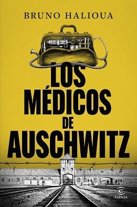 LOS MÉDICOS DE AUSCHWITZ | 9788467077872 | HALIOUA, BRUNO | Libreria Geli - Librería Online de Girona - Comprar libros en catalán y castellano