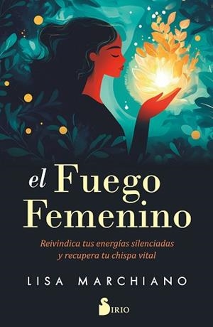EL FUEGO FEMENINO | 9788410335431 | MARCHIANO, LISA | Libreria Geli - Librería Online de Girona - Comprar libros en catalán y castellano
