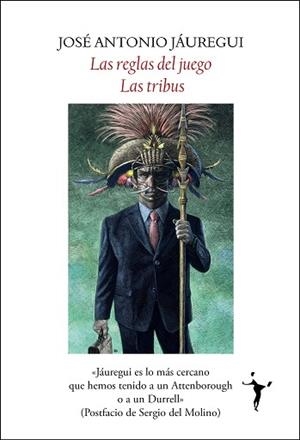 LAS REGLAS DEL JUEGO. LAS TRIBUS | 9791399038309 | JÁUREGUI OROQUIETA, JOSÉ ANTONIO | Libreria Geli - Librería Online de Girona - Comprar libros en catalán y castellano