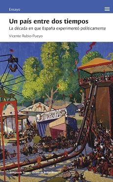 UN PAÍS ENTRE DOS TIEMPOS | 9788483813096 | RUBIO-PUEYO, VICENTE | Llibreria Geli - Llibreria Online de Girona - Comprar llibres en català i castellà