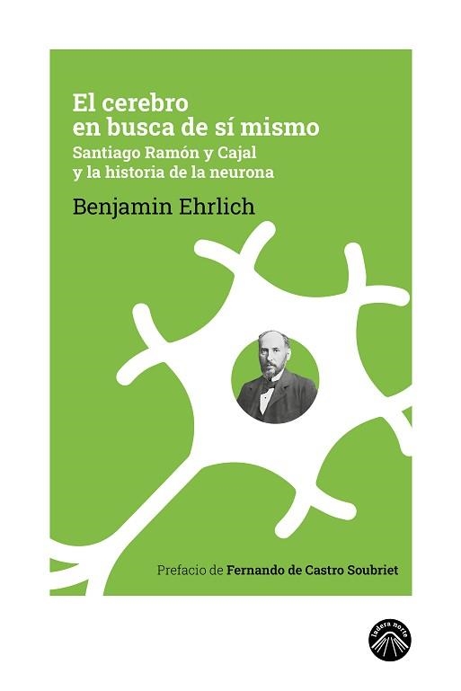 EL CEREBRO EN BUSCA DE SÍ MISMO | 9788412809534 | EHRLICH, BENJAMIN | Libreria Geli - Librería Online de Girona - Comprar libros en catalán y castellano