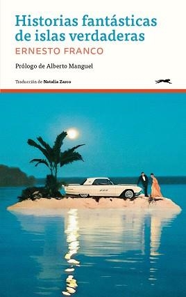 HISTORIAS FANTÁSTICAS DE ISLAS VERDADERAS | 9788412967678 | FRANCO, ERNESTO | Llibreria Geli - Llibreria Online de Girona - Comprar llibres en català i castellà