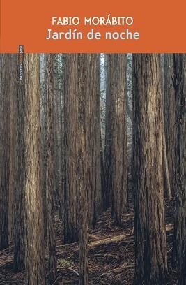 JARDÍN DE NOCHE | 9786078895717 | MORÁBITO, FABIO | Libreria Geli - Librería Online de Girona - Comprar libros en catalán y castellano