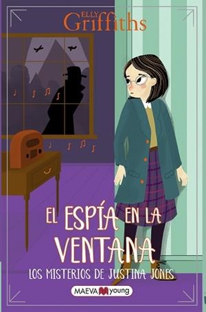 LOS MISTERIOS DE JUSTINA JONES-4.EL ESPÍA EN LA VENTANA | 9788410260993 | GRIFFITHS, ELLY | Libreria Geli - Librería Online de Girona - Comprar libros en catalán y castellano