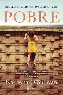 POBRE.UNA VIDA DE LUCHA POR UN DESTINO MEJOR | 9788408304104 | O'SULLIVAN, KATRIONA | Llibreria Geli - Llibreria Online de Girona - Comprar llibres en català i castellà