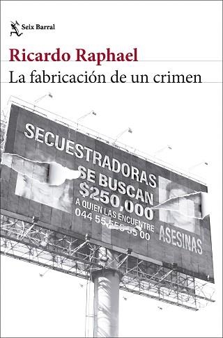 LA FABRICACIÓN DE UN CRIMEN | 9788432248511 | RAPHAEL, RICARDO | Libreria Geli - Librería Online de Girona - Comprar libros en catalán y castellano