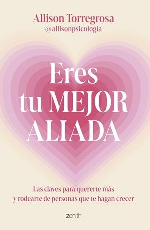 ERES TU MEJOR ALIADA | 9788408303664 | ALLISON TORREGROSA @ALLISONPSICOLOGIA | Llibreria Geli - Llibreria Online de Girona - Comprar llibres en català i castellà
