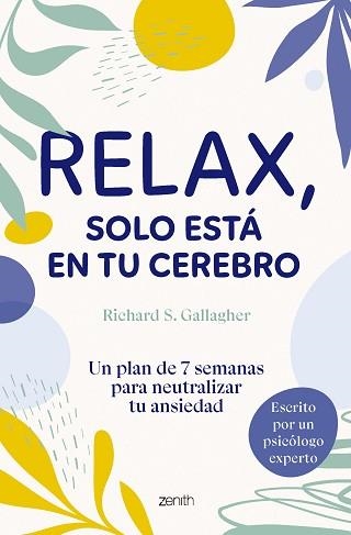 RELAX,SOLO ESTÁ EN TU CEREBRO | 9788408304999 | GALLAGHER, RICHARD S. | Libreria Geli - Librería Online de Girona - Comprar libros en catalán y castellano