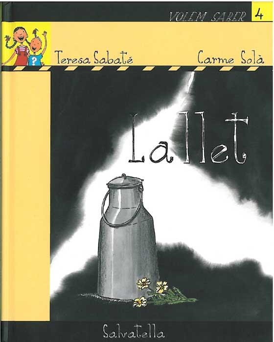 LA LLET (VOLEM SABER 4) | 9788484123125 | SABATE,TERESA/SOLA,CARME | Libreria Geli - Librería Online de Girona - Comprar libros en catalán y castellano