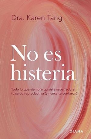 NO ES HISTERIA | 9788411192583 | DRA. KAREN TANG | Llibreria Geli - Llibreria Online de Girona - Comprar llibres en català i castellà