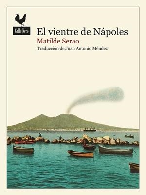 EL VIENTRE DE NÁPOLES | 9788419168733 | SERAO, MATILDE | Llibreria Geli - Llibreria Online de Girona - Comprar llibres en català i castellà