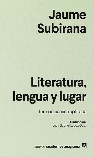 LITERATURA,LENGUA Y LUGAR | 9788433946577 | SUBIRANA, JAUME | Libreria Geli - Librería Online de Girona - Comprar libros en catalán y castellano