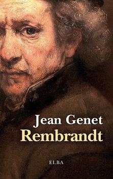 REMBRANDT | 9788412807394 | GENET, JEAN | Libreria Geli - Librería Online de Girona - Comprar libros en catalán y castellano
