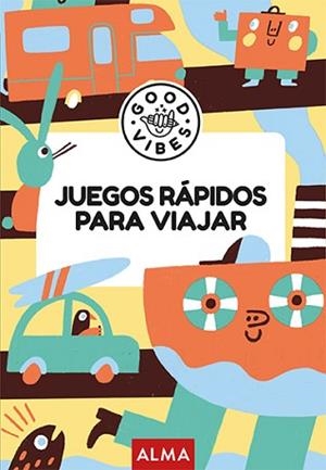 JUEGOS RÁPIDOS PARA VIAJAR (GOOD VIBES) | 9788410206748 | GALLO, PABLO | Libreria Geli - Librería Online de Girona - Comprar libros en catalán y castellano