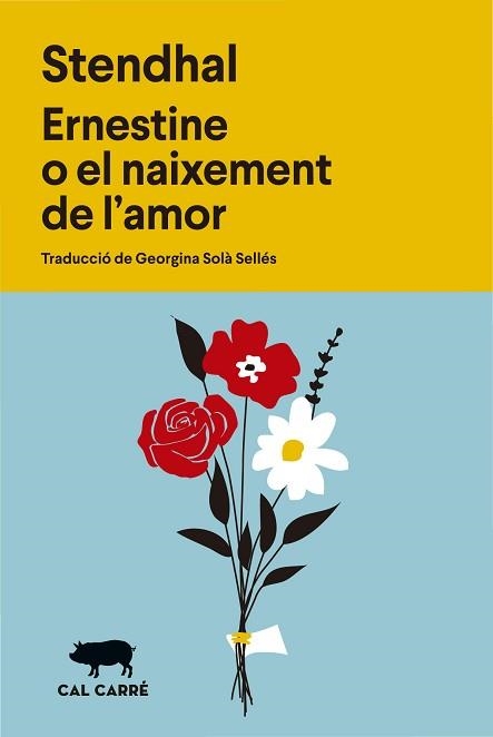 ERNESTINE O EL NAIXEMENT DE L'AMOR | 9788412863598 | STENDHAL | Llibreria Geli - Llibreria Online de Girona - Comprar llibres en català i castellà