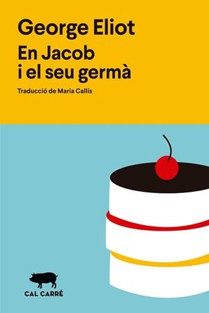 EN JACOB I EL SEU GERMÀ | 9788412995008 | ELIOT, GEORGE | Libreria Geli - Librería Online de Girona - Comprar libros en catalán y castellano