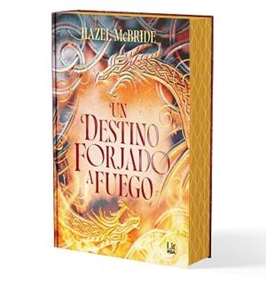 UN DESTINO FORJADO A FUEGO | 9788411329453 | MCBRIDE, HAZEL | Llibreria Geli - Llibreria Online de Girona - Comprar llibres en català i castellà