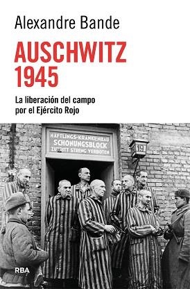 AUSCHWITZ 1945 | 9788410982918 | BANDE, ALEXANDRE | Libreria Geli - Librería Online de Girona - Comprar libros en catalán y castellano