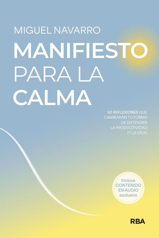 MANIFIESTO PARA LA CALMA | 9788491874744 | NAVARRO, MIGUEL | Libreria Geli - Librería Online de Girona - Comprar libros en catalán y castellano