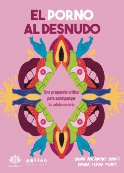 EL PORNO AL DESNUDO | 9788410255869 | SERRA PUNTÍ, BRUNA | Libreria Geli - Librería Online de Girona - Comprar libros en catalán y castellano