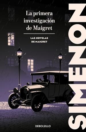 LA PRIMERA INVESTIGACIÓN DE MAIGRET (LAS NOVELAS DE MAIGRET) | 9788466382175 | SIMENON, GEORGES | Llibreria Geli - Llibreria Online de Girona - Comprar llibres en català i castellà