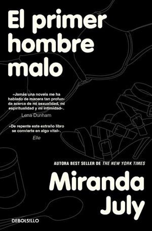 EL PRIMER HOMBRE MALO | 9788466379809 | JULY, MIRANDA | Llibreria Geli - Llibreria Online de Girona - Comprar llibres en català i castellà