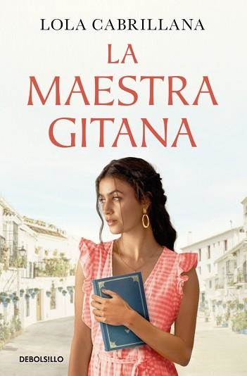 LA MAESTRA GITANA | 9788466381925 | CABRILLANA, LOLA | Libreria Geli - Librería Online de Girona - Comprar libros en catalán y castellano