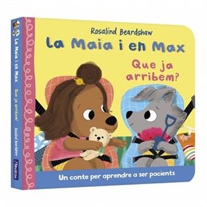 LA MAIA I EN MAX.QUE JA ARRIBEM? | 9788448870331 | BEARDSHAW, ROSALIND | Llibreria Geli - Llibreria Online de Girona - Comprar llibres en català i castellà