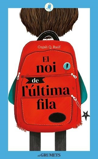 EL NOI DE L'ÚLTIMA FILA | 9788424675844 | RAÚF, ONJALI Q | Libreria Geli - Librería Online de Girona - Comprar libros en catalán y castellano